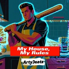 My House My Rules