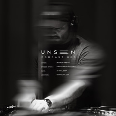 UNSEEN Podcast 001: When We Vanish