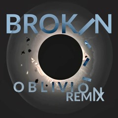 Andrew Huang - Oblivion (BROK/N Remix)