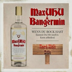 Wenn du bock hast (Hard Kick edit)