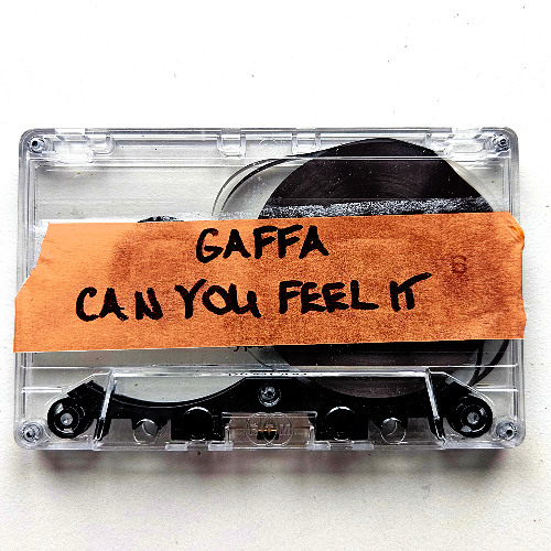Can You Feel It (GAFFA TAPES #3)