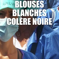 [DOWNLOAD] EPUB 📂 Blouses blanches, colère noire: Essais - documents (French Edition