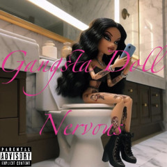 Gangsta Doll - Nervous