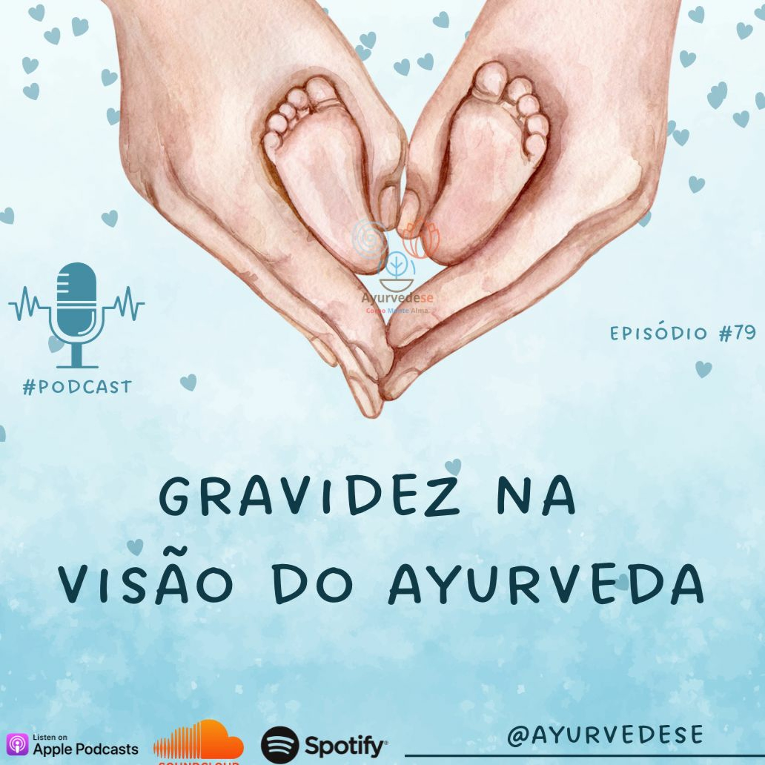 #79 - Gravidez Na Visão Do Ayurveda