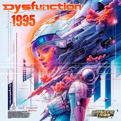 Dysfunction - 1995 (Re-Work/Mastered by Yatzee)