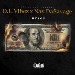 Curses (Feat. Nay DaSavage)