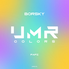Borsky - Papi [UNCLES MUSIC COLORS]