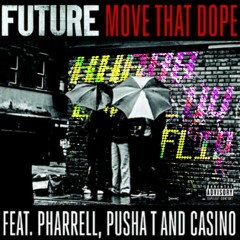 Future - Move That Dope (Khaba Wanluv Flip From The Fashion Week In Your Home)