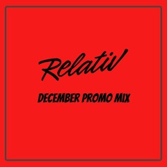 Relativ - December Promo Mix