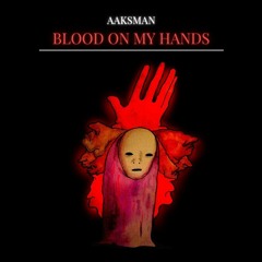 Blood On My Hands