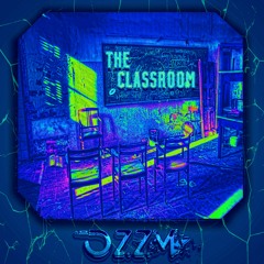 The Classroom - OZZM ( Original Mix )