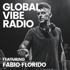 Global Vibe Radio 320 Feat. Fabio Florido (RUNA)