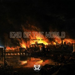 End Of The World (Corona-Quarantine Set)