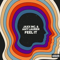 Jaxx Inc. & Amy Lauren - Feel It