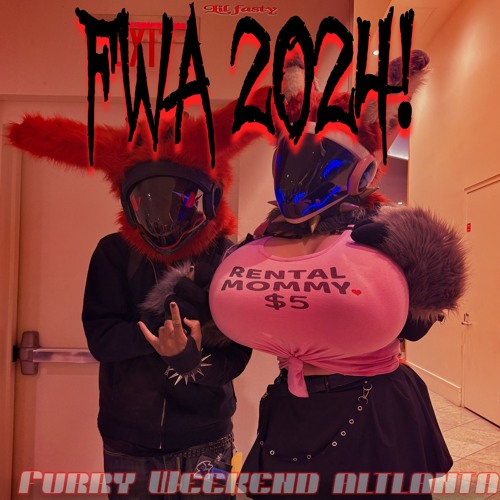 Stream FWA 2024! FURXXET PROD. st1cks by lil fasty⛧ (liltoasterz