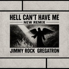 JIMMY ROCK & Gregatron - Hell Can't Have Me (NEW Remix) [DnB]