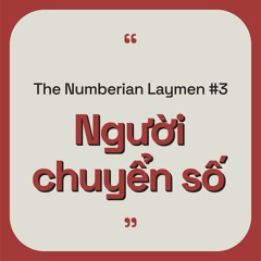 The Numberian Laymen #3 - Người chuyển số