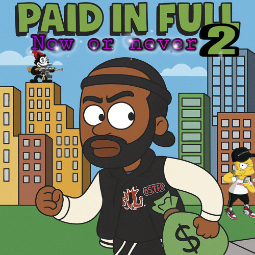 Paid in FULL 2
