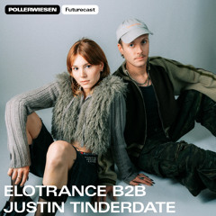 PollerWiesen Futurecast #21 - EloTrance b2b Justin Tinderdate