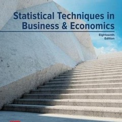 ACCESS EPUB KINDLE PDF EBOOK Statistical Techniques in Business and Economics by  Douglas Lind,Willi