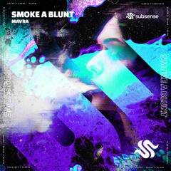 Mavra - Smoke A Blunt (Extended Mix)