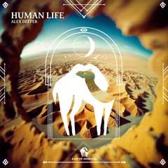 Alex Deeper - Human Life (Cafe De Anatolia)