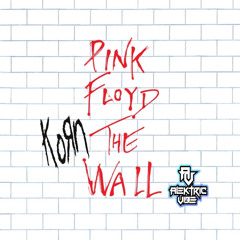 Korn-Live-Another Brick In The Wall by Pink Floyd (AlektricVibe remix w/unreleased track)