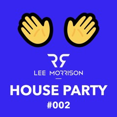 House Party Live Stream #002