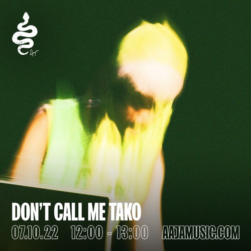 Don't Call Me Tako - Aaja Channel 1 - 07 10 22