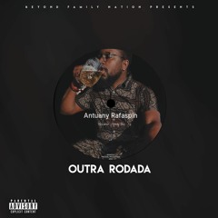 Outra Rodada (Feat Fredy Sky X Dj Laron)