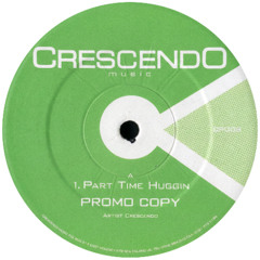 Crescendo - Part Time Huggin (2000)