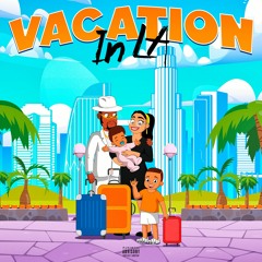 Vacation In LA