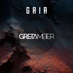 Greta Meier - Gaia