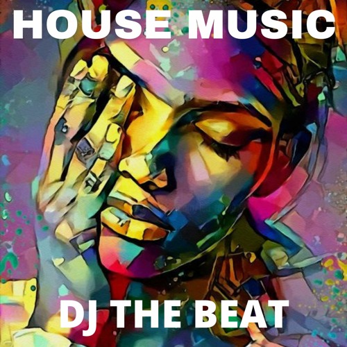 DJ THE BEAT 2022 - HOUSE MUSIC