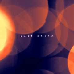 Last dream