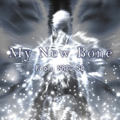 My New Bone (MR)