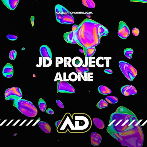 JD Project - Alone ***OUT NOW***
