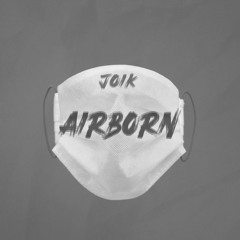 Joik - Airborn [FREE DOWNLOAD]