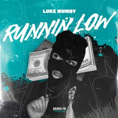 Luke Mumby - Runnin Low