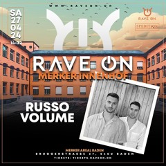 Russo Volume DJ-Set at RaveOn - Merker Areal