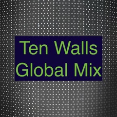 Ibiza Global Radio - Ten Walls Mix