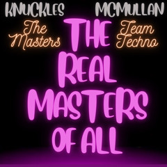 Knuckles & McMullan - The Masters Of All - 2o22 - Fur JDee & Tyler McMillan