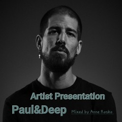 Artist Presentation - Paul&Deep