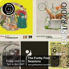 The Funky Foot Sessions 243 - 24-01-25