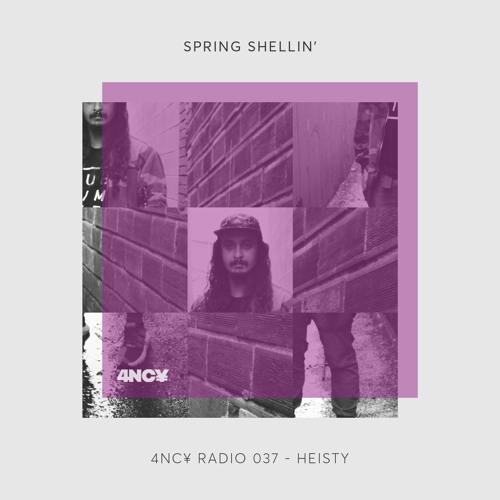 4NC¥ Radio 037 - Spring Shellin’ mix by Heisty