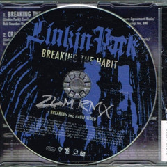 Linkin Park - Breaking The Habit (2LM REMIX)