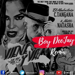 C. Tangana Ft. Natti Natasha - Viene Y Va (Boy Deejay Remix)