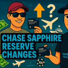 Chase Sapphire Reserve Changes