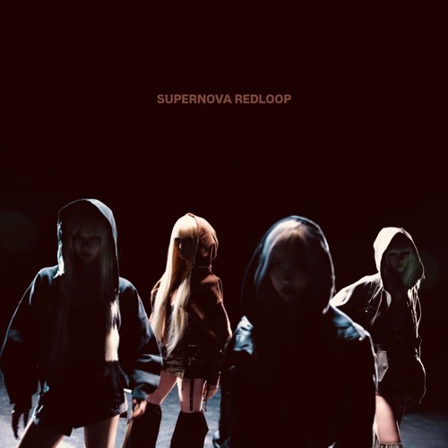 SUPERNOVA / REDLOOP
