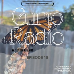 Curio Radio Episode 18